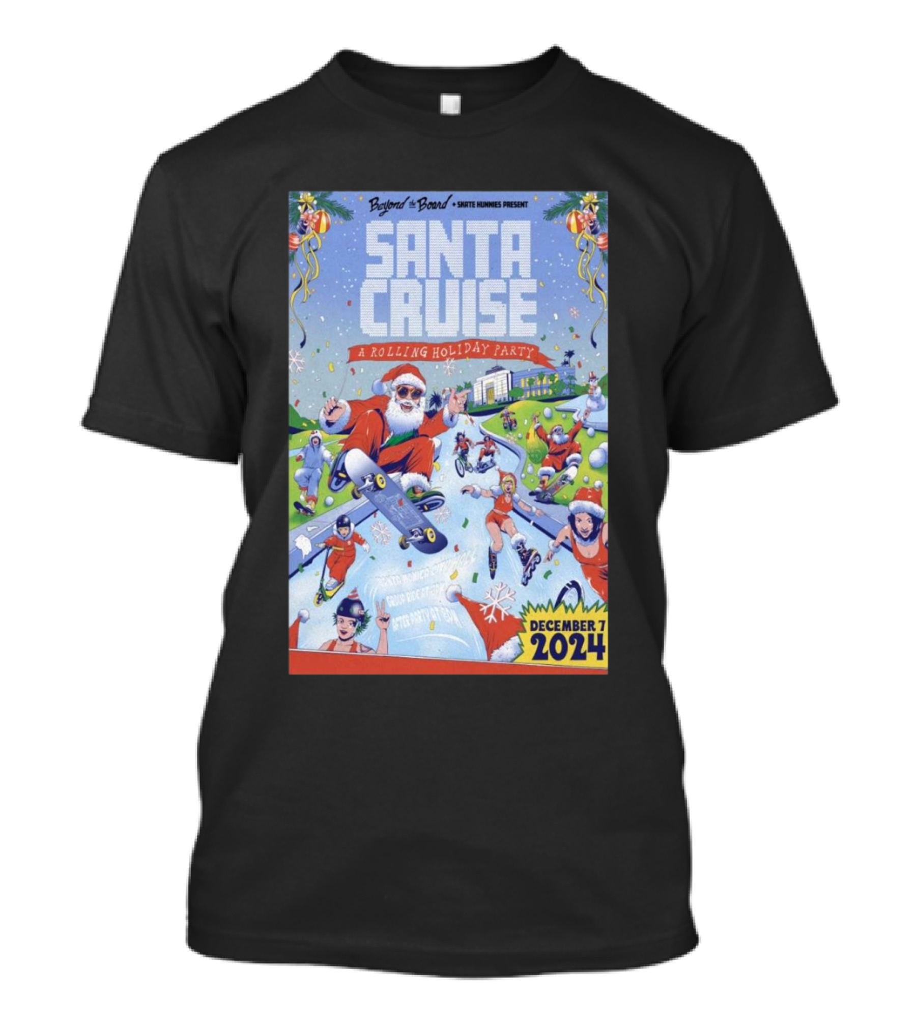 Beyond Board Santa Cruise A Rolling Holiday Party December 7 2024 Santa Monica City Hall In Santa Monica CA T-Shirt