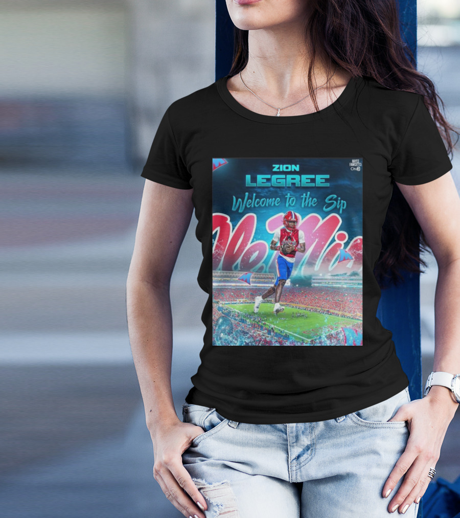 Zion Legree Welcome To The Sip Ole Miss Rebels Football Stadium T-Shirt