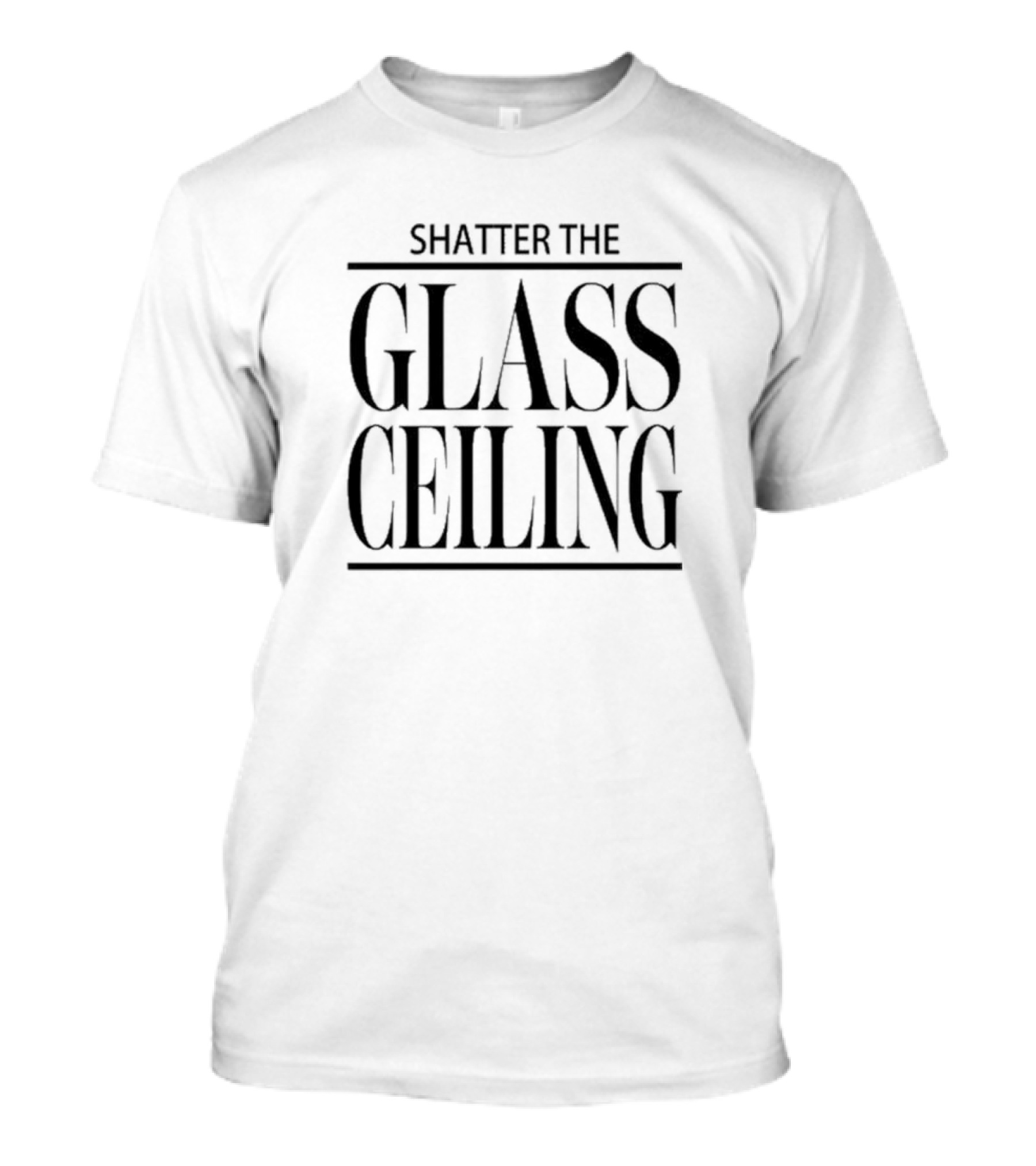 Shatter The Glass Ceiling Empowerment Movement T-Shirt