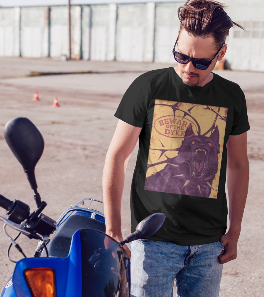 Beware Of The Dyke T-Shirt