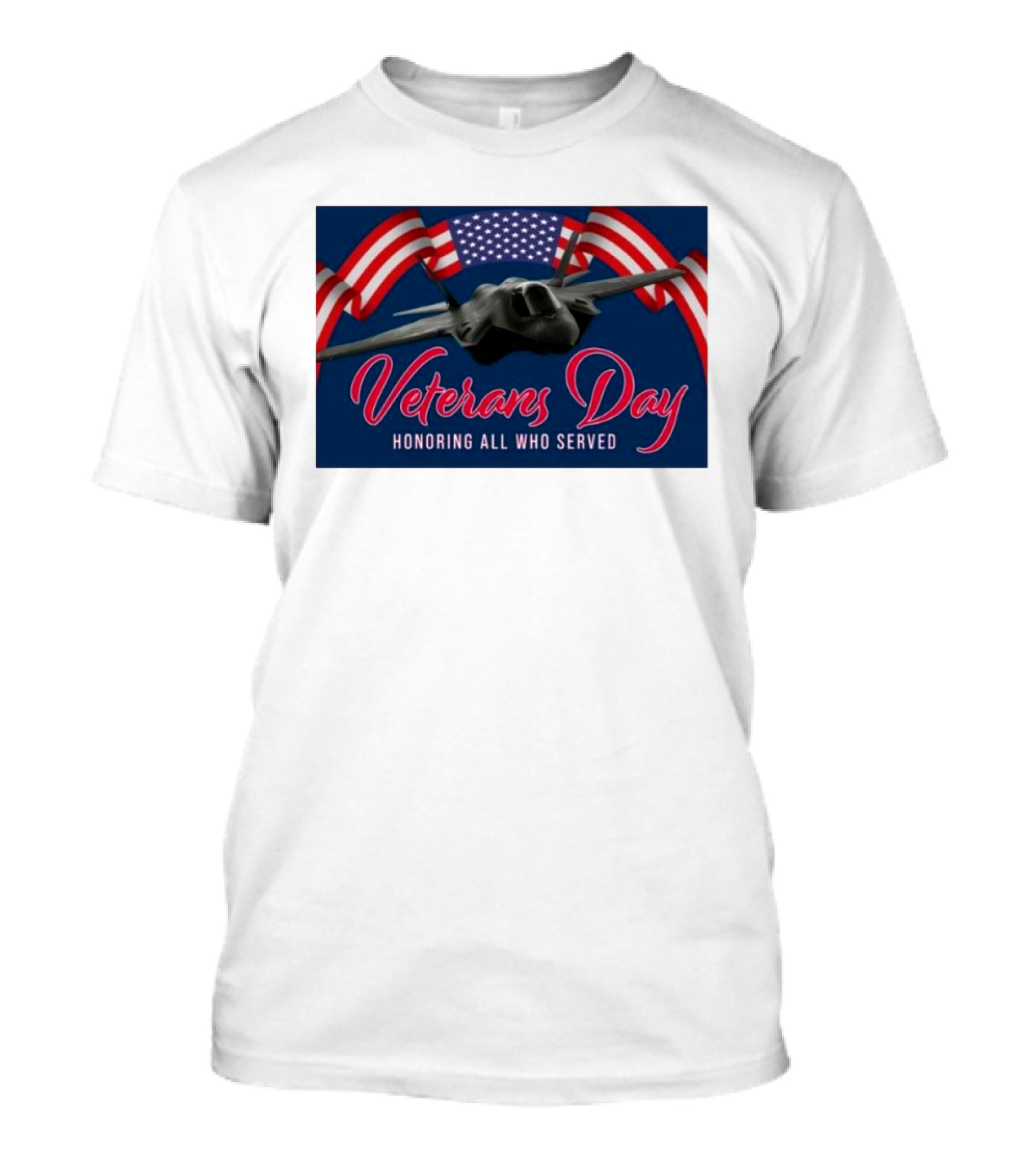 Veterans Day Honoring All Who Served F-35 American Flags T-Shirt