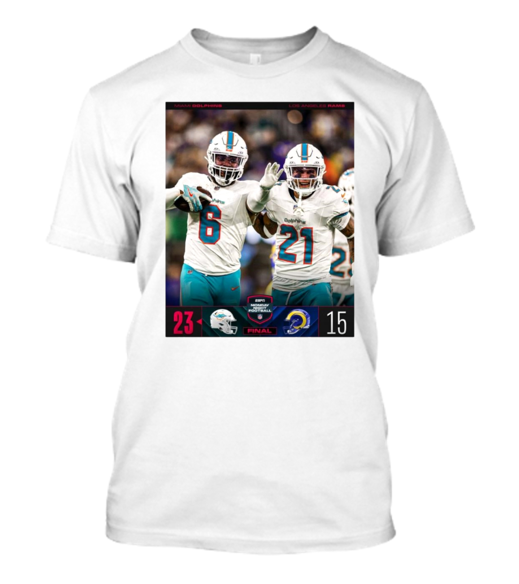 Miami Dolphins 23 Vs Los Angeles Rams 15 Final Score Monday Night Football T-Shirt