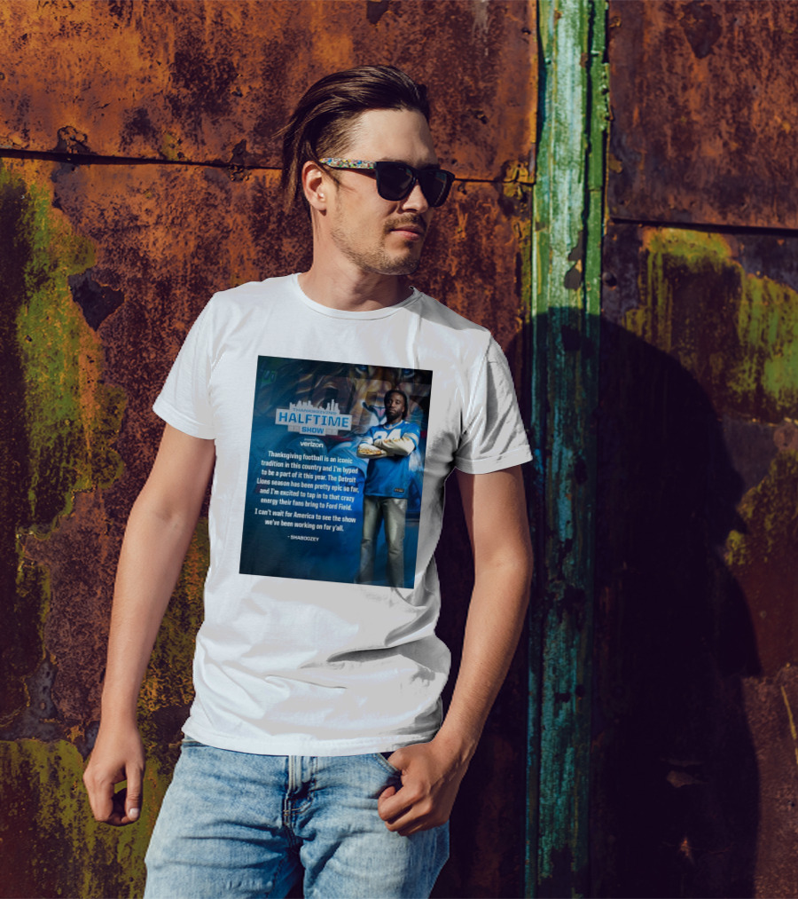 Thanksgiving Halftime Show Iconic Tradition Detroit Lions Epic Season Energy At Ford Field Shaboozey T-Shirt