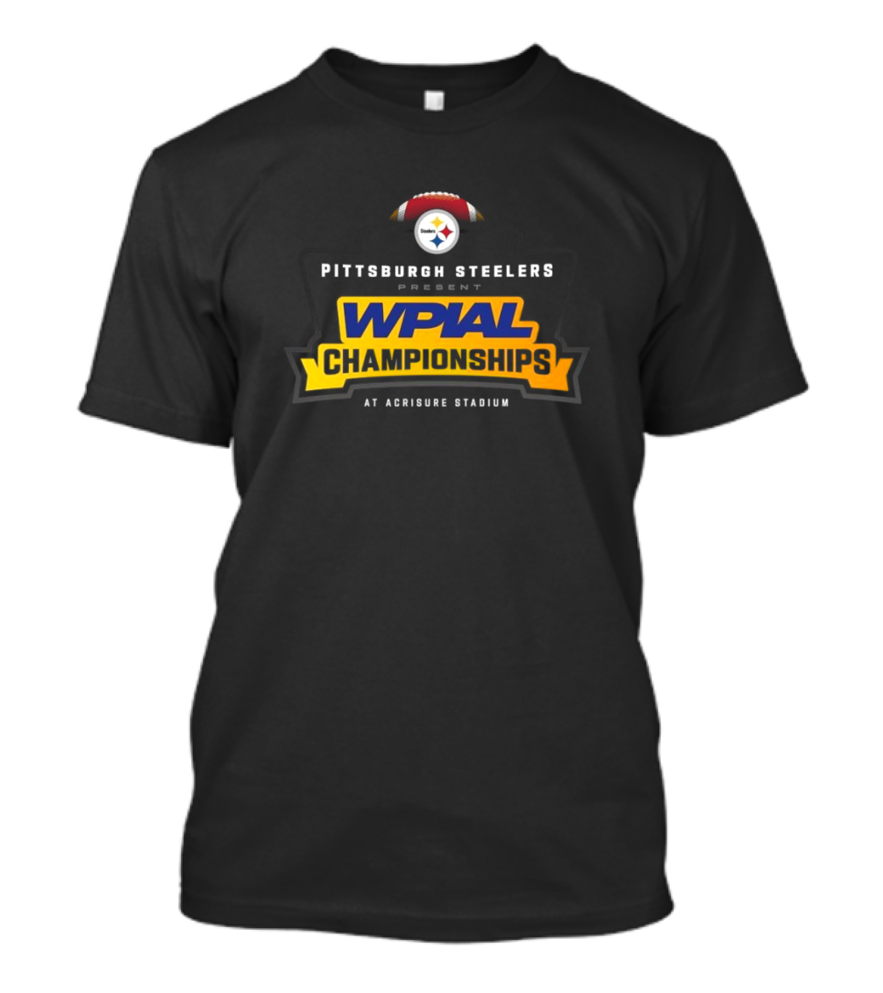 Pittsburgh Steelers Present WPIAL Championships At Acrisure Stadium T-Shirt