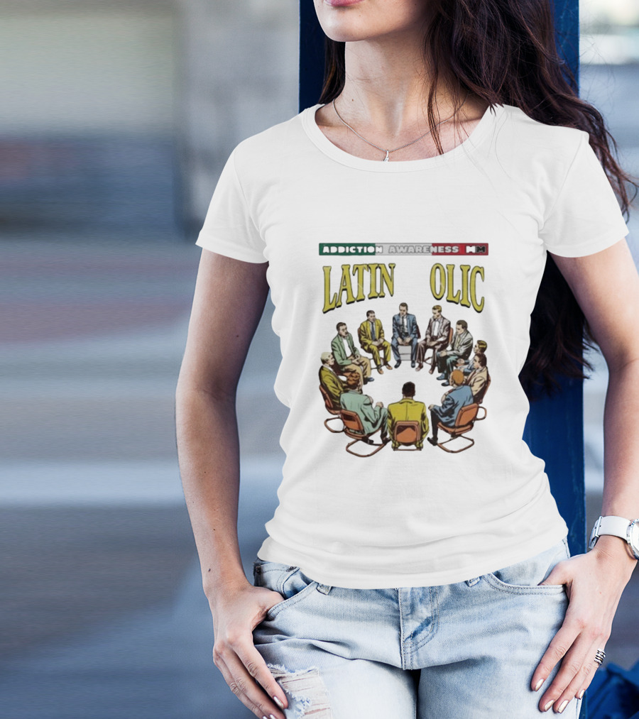 Addiction Awareness MM Latin Olic Group Gathering T-Shirt