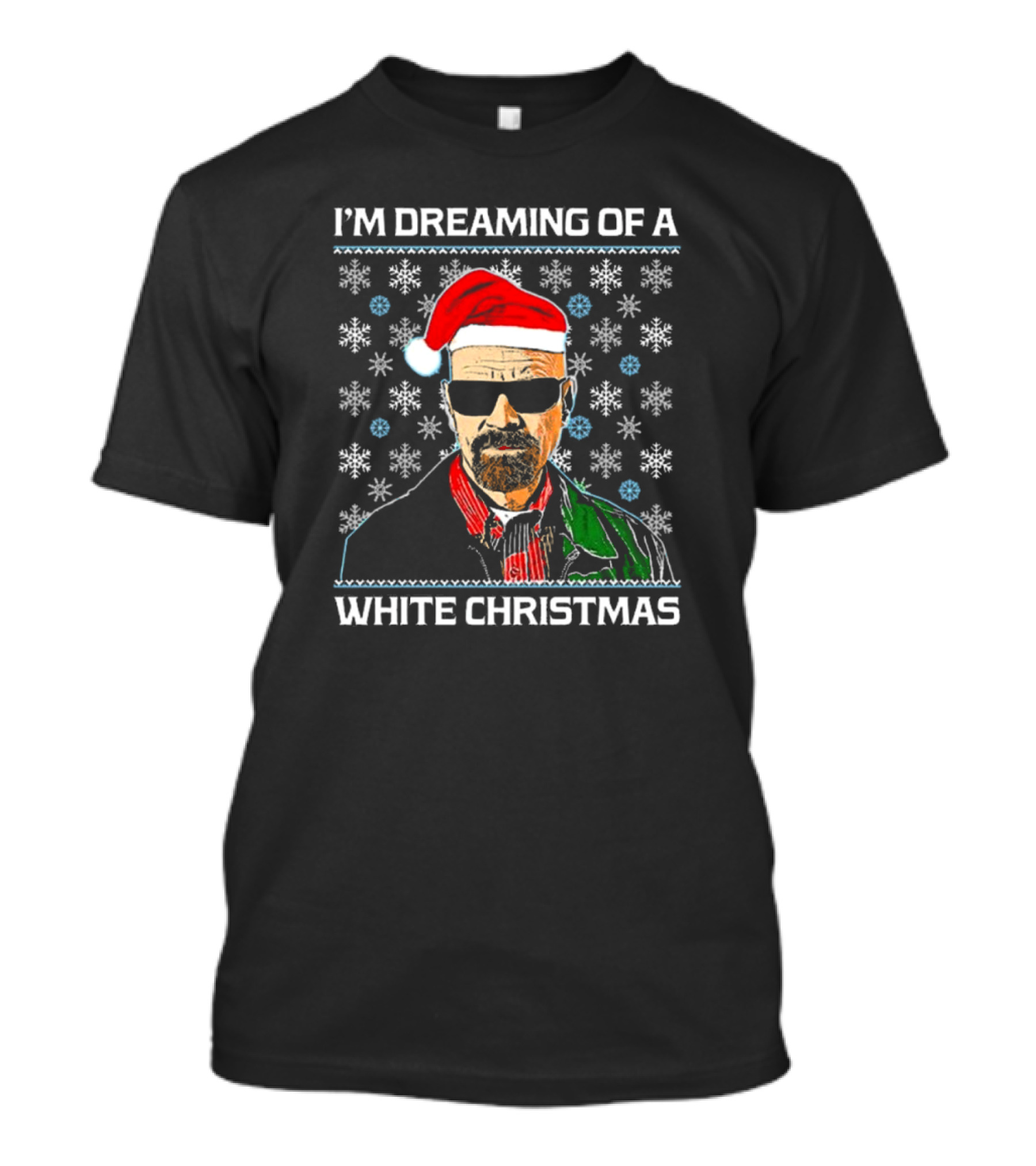 I'm Dreaming Of A White Christmas Walter 2024 Ugly T-Shirt