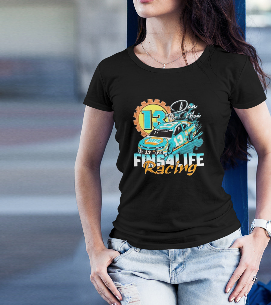 Dan The Man 13 Fins4Life Racing Miami Dolphins T-Shirt