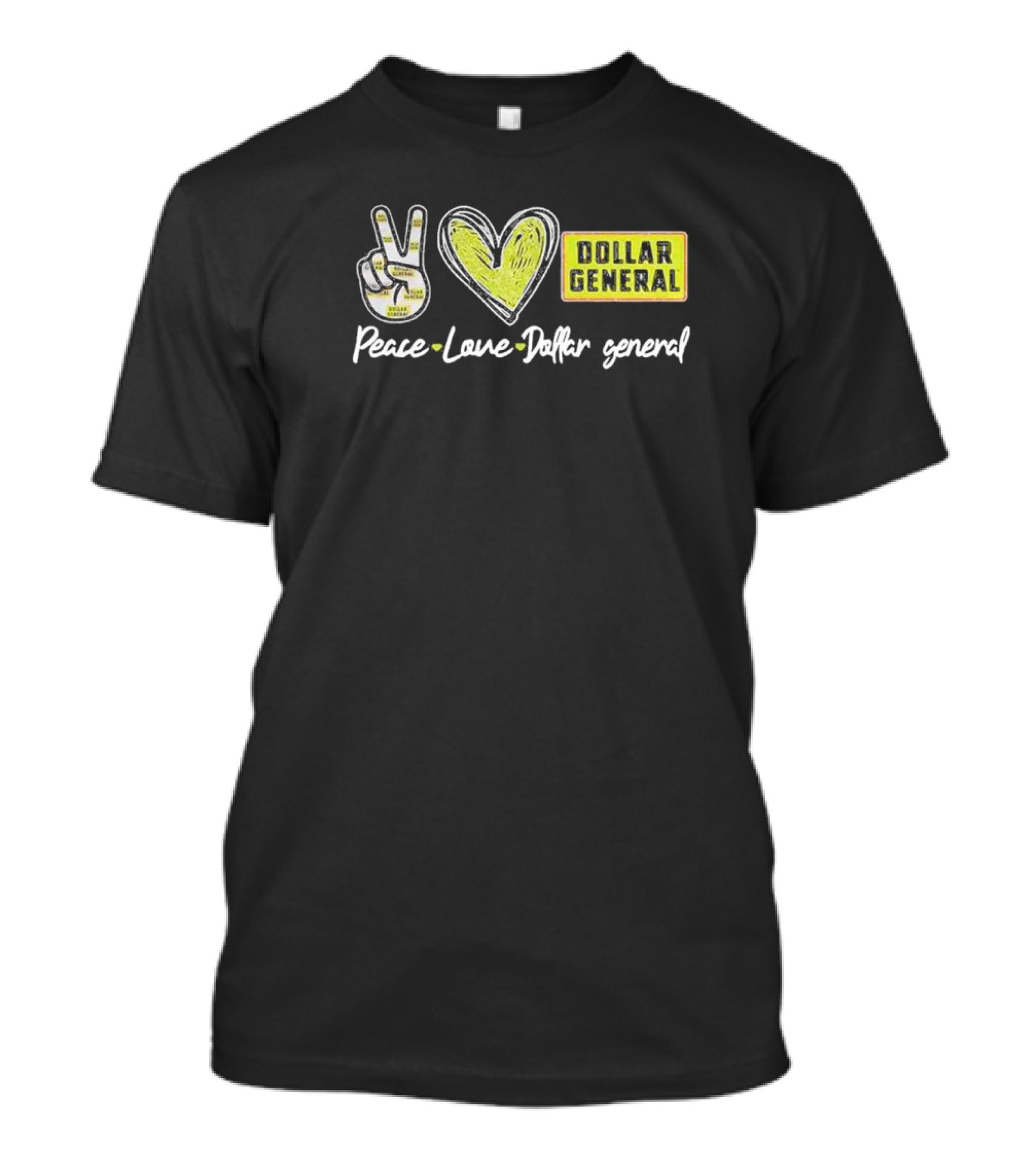 Peace Love Dollar General T-Shirt