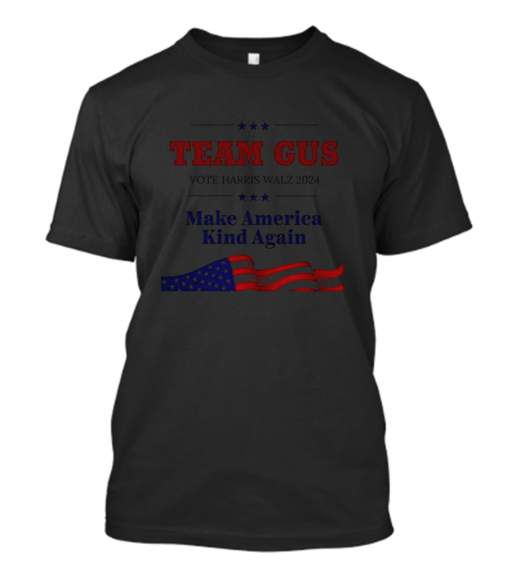 Team Gus Vote Harris Walz 2024 Make America Kind Again President American Flag Stars T-Shirt