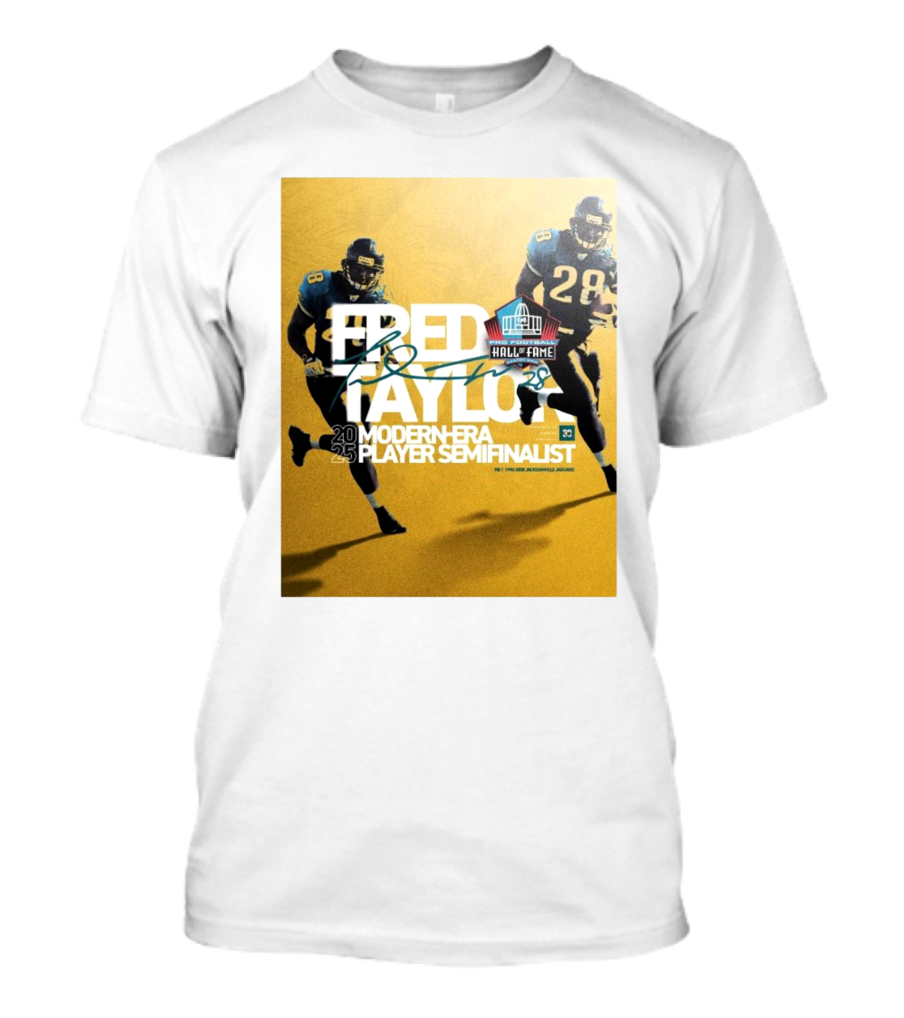 Fred Taylor Pro Football Hall Of Fame 20 Modern-Era 25 Player Semifinalist Jacksonville Jaguars RB 1998-2008 T-Shirt