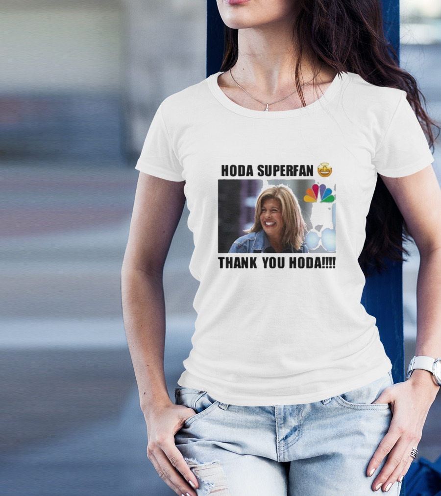 Hoda Superfan Thank You Hoda 2024 NBC T-Shirt