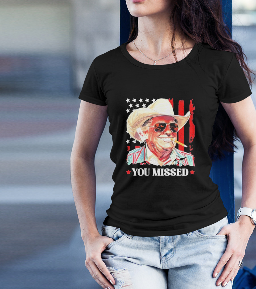 Western Trump Cowboy 2024 USA You Missed T-Shirt