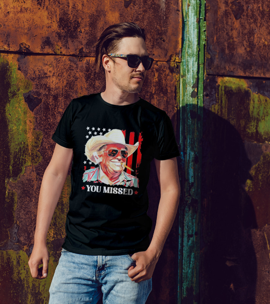 Western Trump Cowboy 2024 USA You Missed T-Shirt