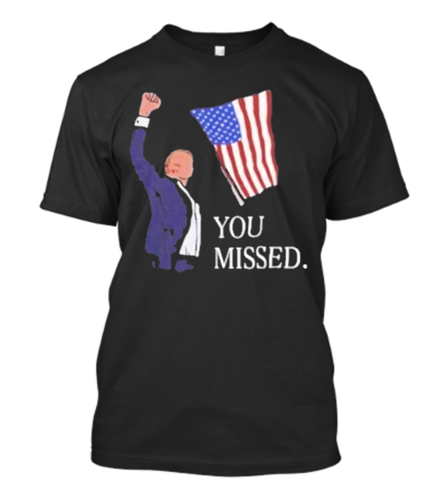 Donald Trump You Missed American Flag Vintage T-Shirt