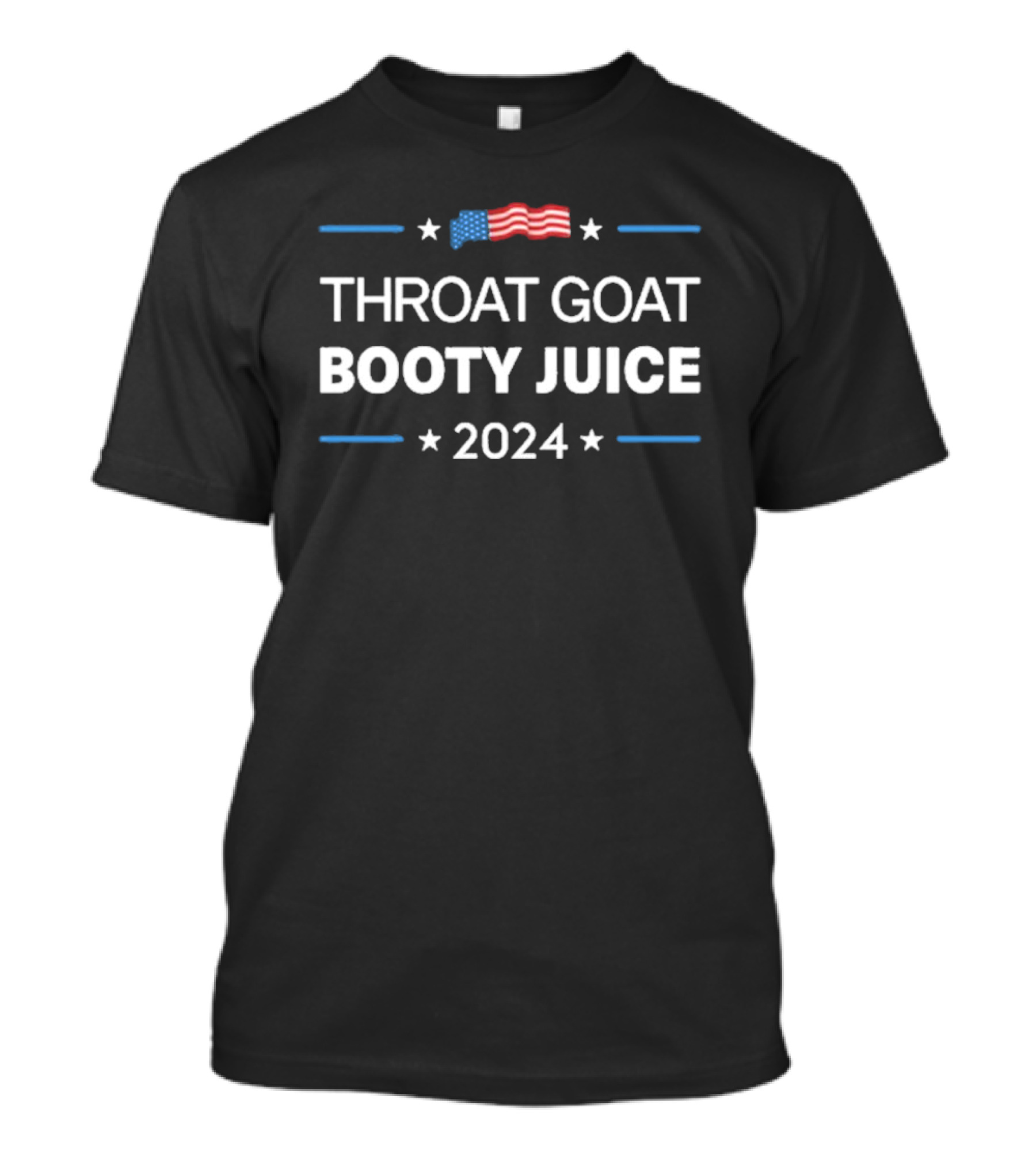 Throat Goat Booty Juice 2024 American Flag Stars T-Shirt