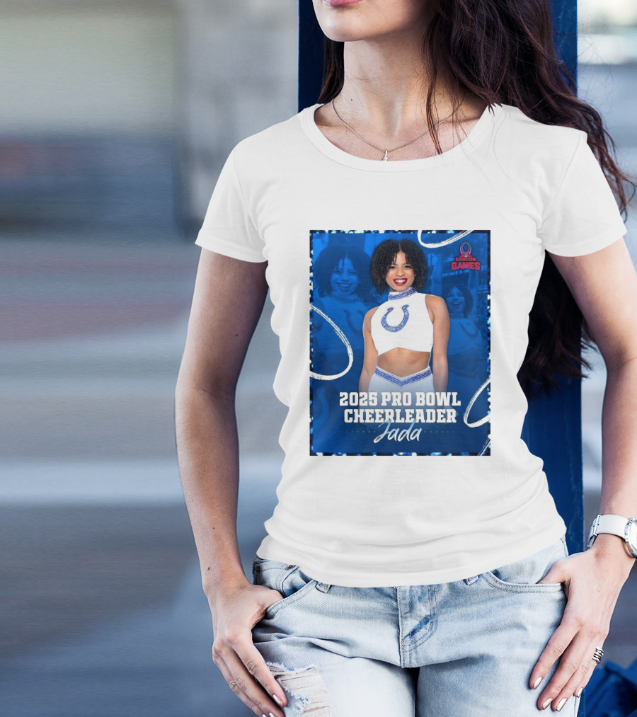 NFL 2025 Pro Bowl Games Cheerleader Jada Colts T-Shirt
