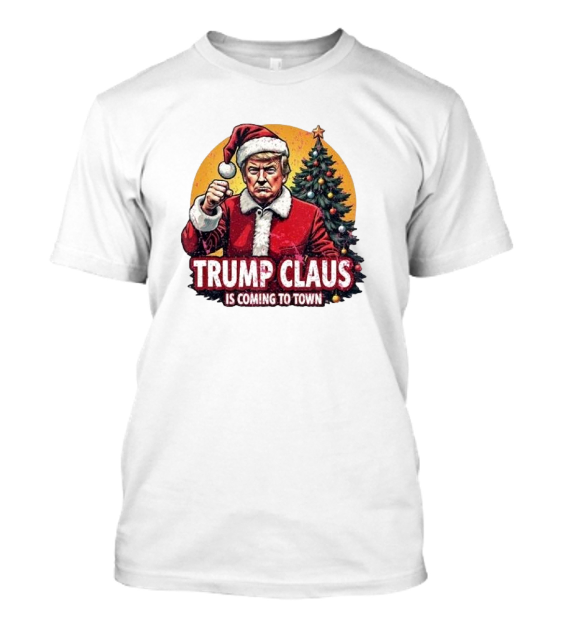Trump Claus Is Coming To Town Christmas T-Shirt