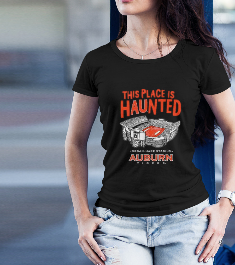 This Place Is Haunted Jordan Hare Stadium Auburn Tigers Football Game Day Spirit T-Shirt