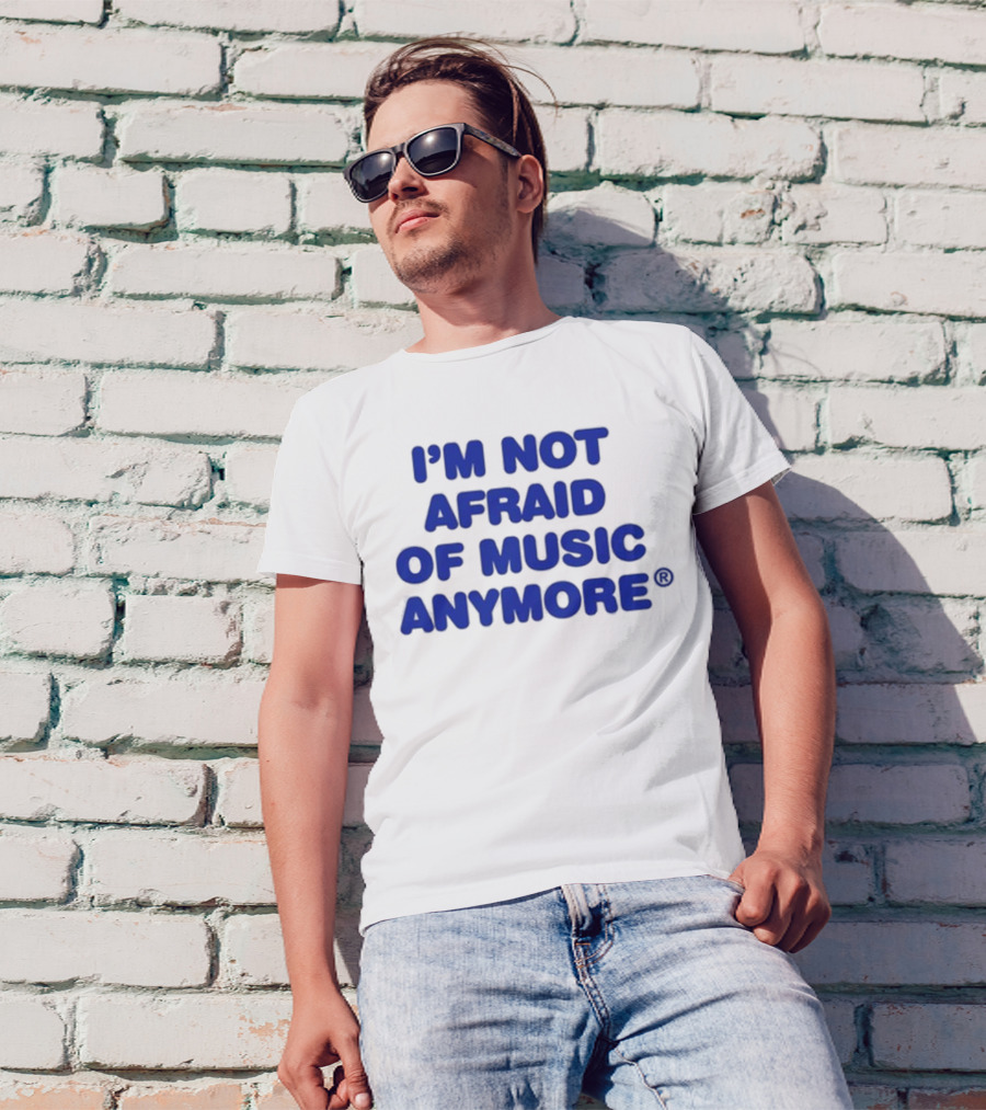 I’m Not Afraid Of Music Anymore Bold Blue T-Shirt