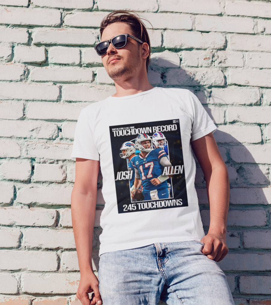 Buffalo Bills All-Time Touchdown Record Josh Allen 245 Touchdowns T-Shirt