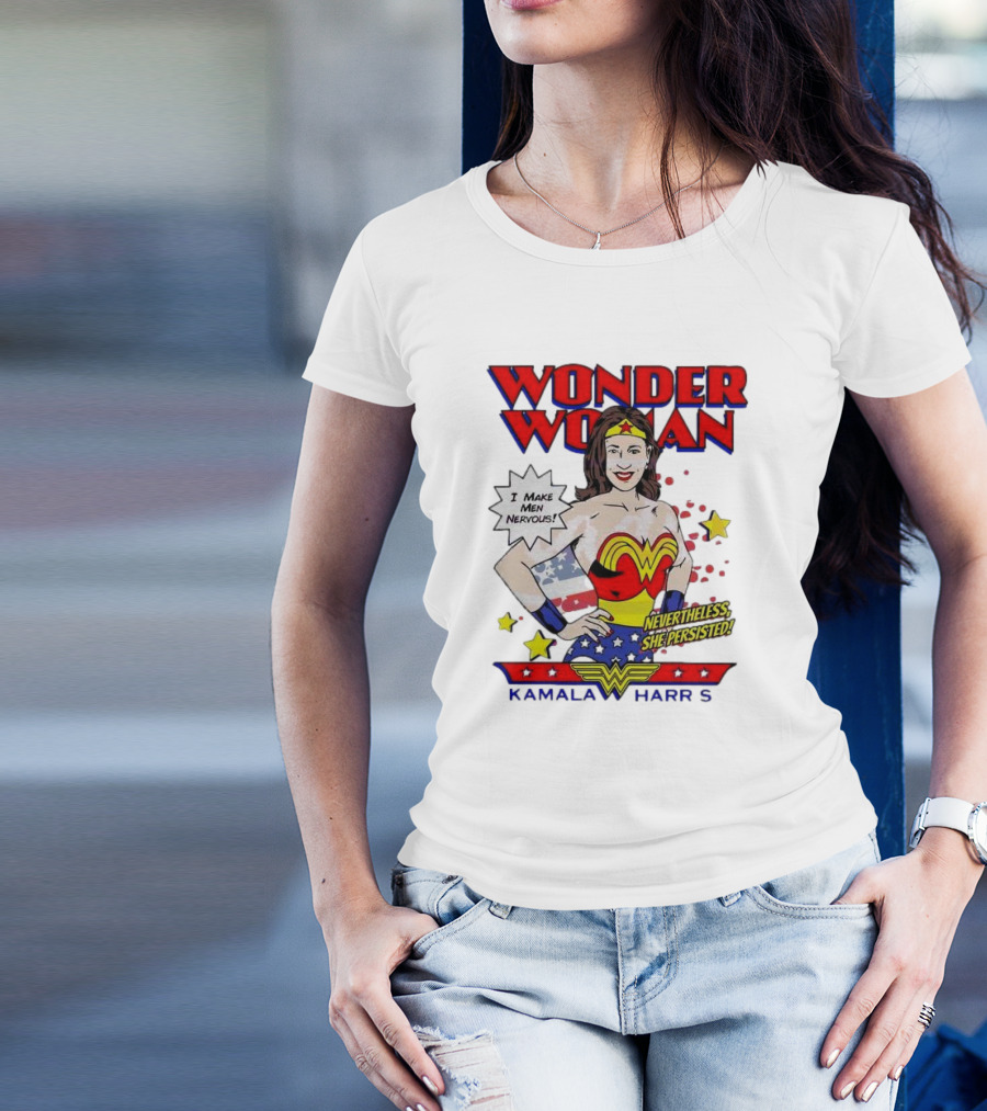 Wonder Woman Kamala Harris I Make Men Nervous Nevertheless She Persisted T-Shirt