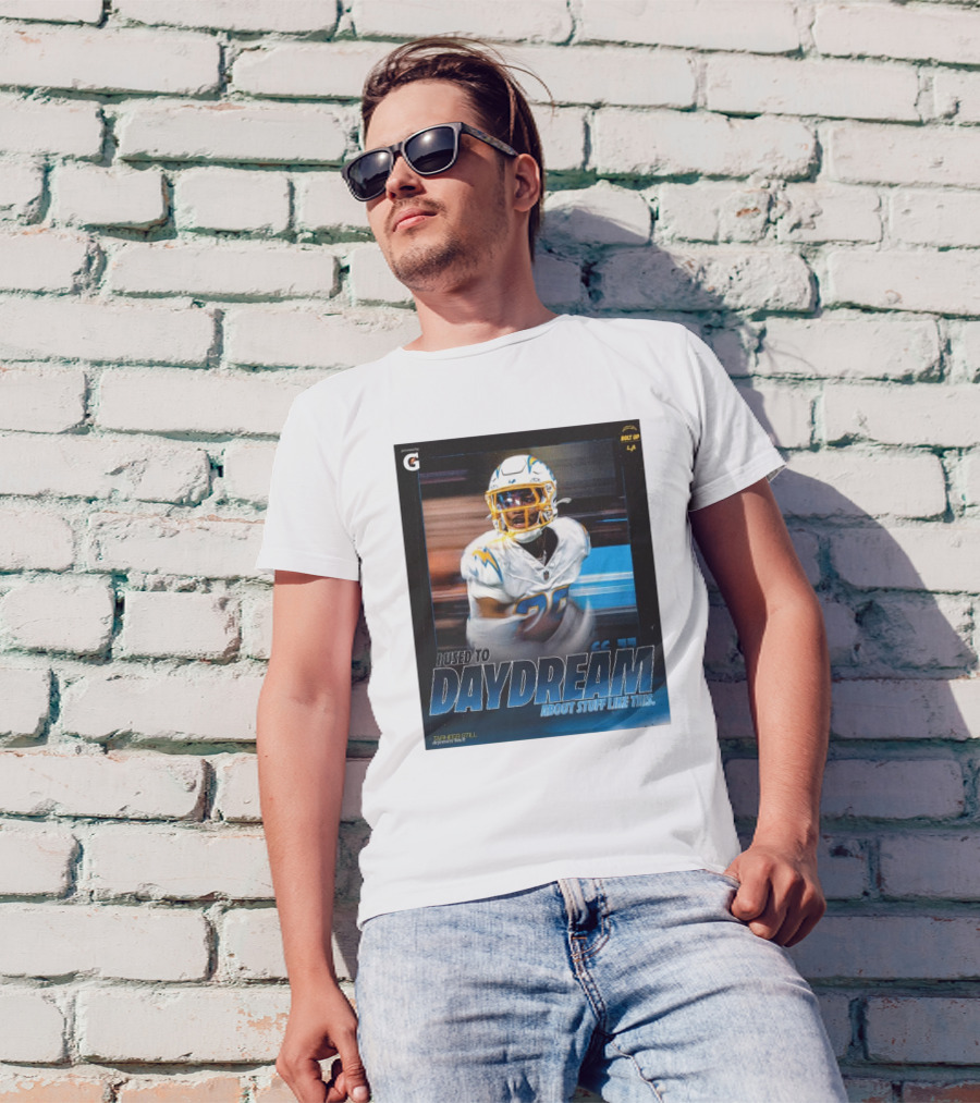 Los Angeles Chargers Tarheeb Still Defensive Back I Used To Daydream About Stuff Like This Bolt Up LA T-Shirt