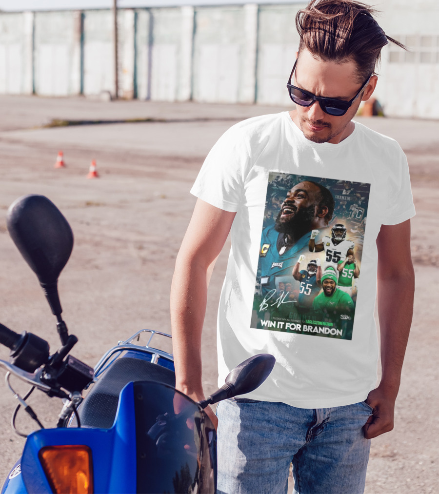 Philadelphia Eagles Win It For Brandon Graham Signature I Pledge My Allegiance To Eagleszonenation T-Shirt
