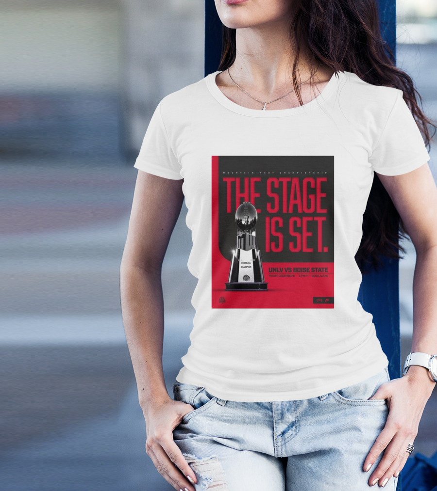 Mountain West Championship UNLV Rebels Vs Boise State Broncos The Stage Is Set Friday December 6 Boise Idaho T-Shirt