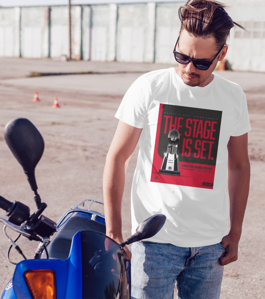 Mountain West Championship UNLV Rebels Vs Boise State Broncos The Stage Is Set Friday December 6 Boise Idaho T-Shirt
