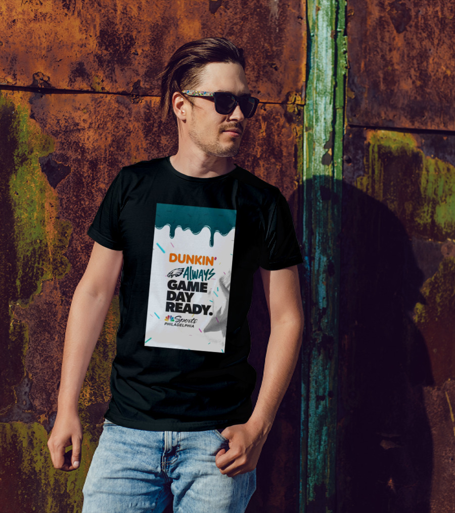 Dunkin' Always Game Day Ready Philadelphia Eagles NBC Sports Philadelphia T-Shirt