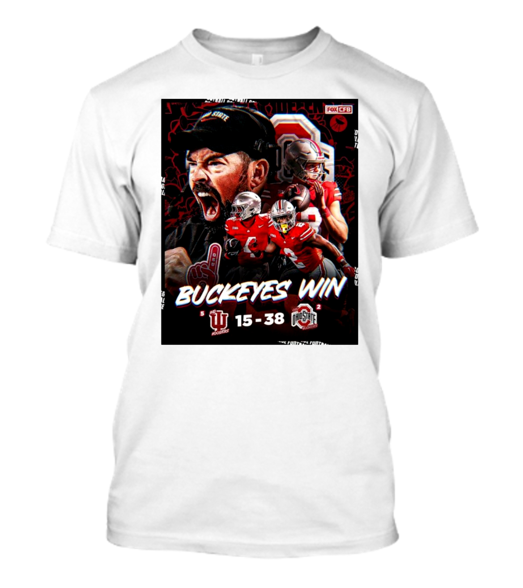 Buckeyes Win Indiana Hoosiers Vs Ohio State Buckeyes 15-38 Victory Fox CFB T-Shirt