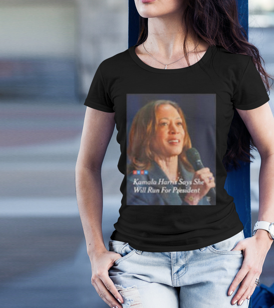 Kamala Harris Says She Will Run For President T-Shirt