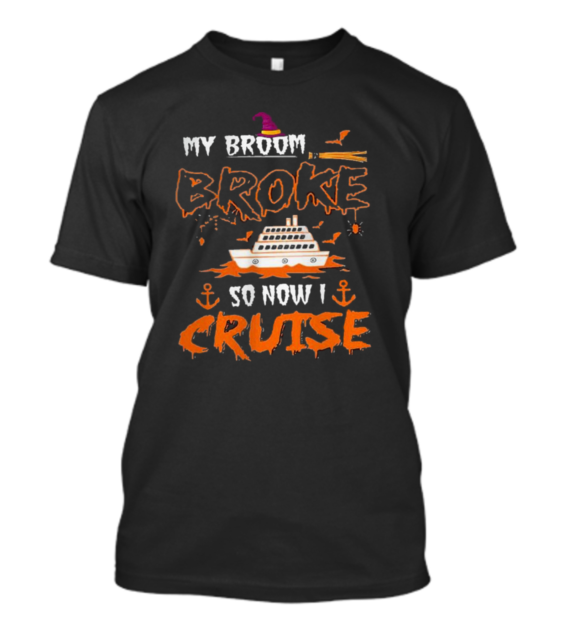 My Broom Broke So Now I Cruise Halloween Witch Boat Fun T-Shirt