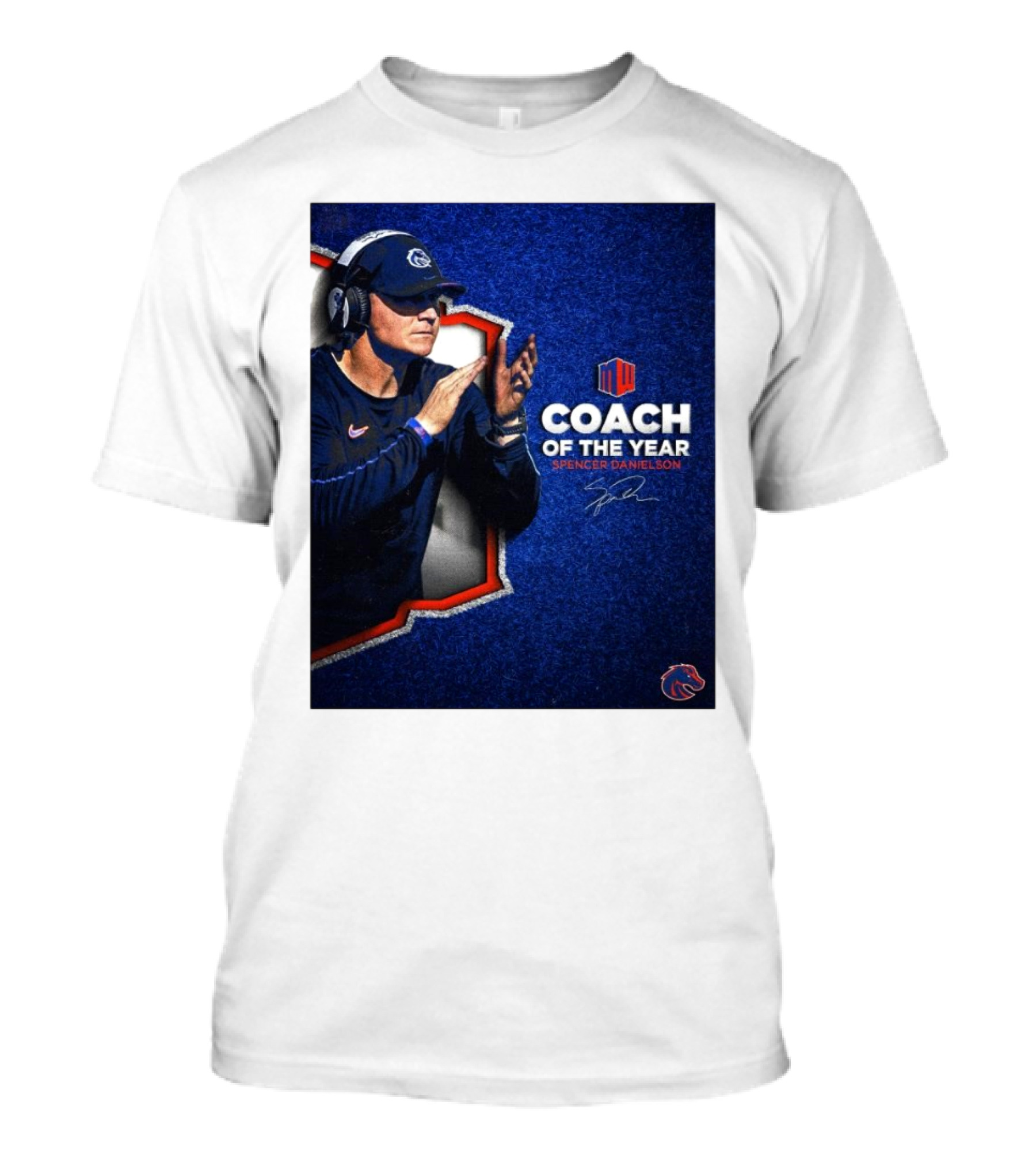 Boise State Broncos Spencer Danielson Coach Of The Year Signature With Mountain West T-Shirt