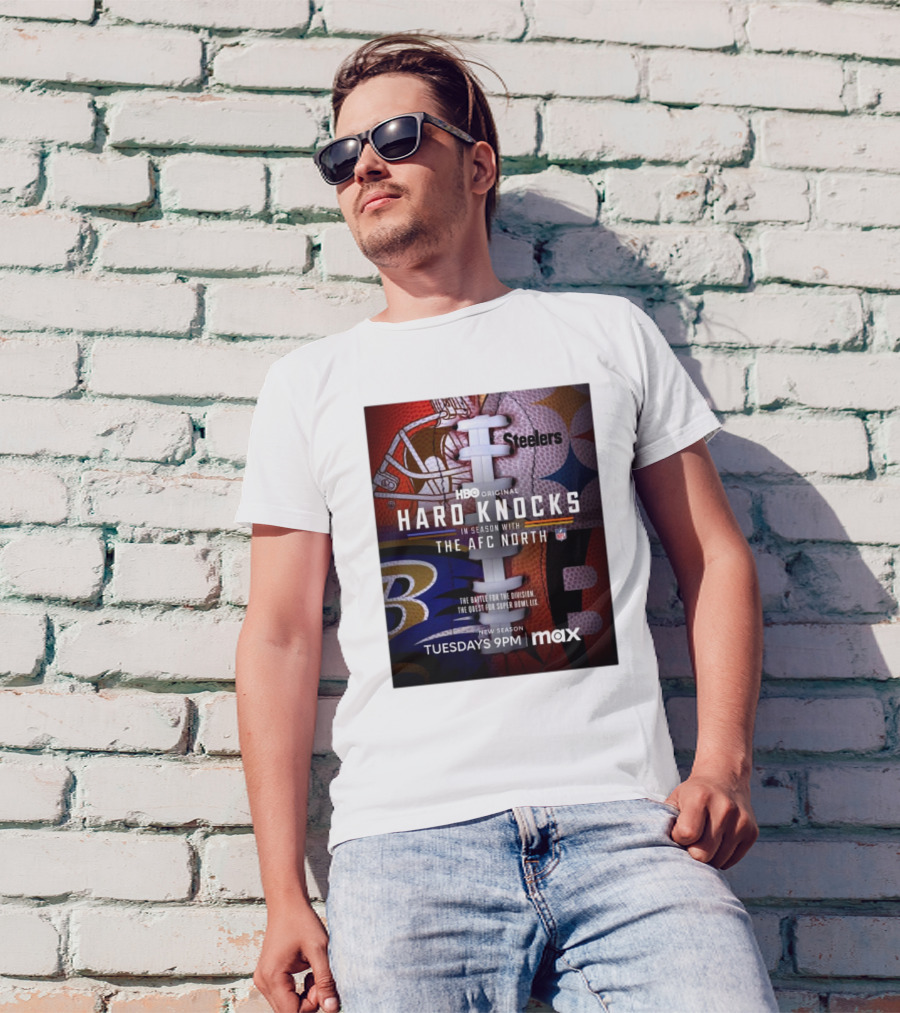 HBO Hard Knocks In Season With The AFC North Steelers The Battle For The Division The Quest For Super Bowl LIX Tuesdays 9PM Max T-Shirt