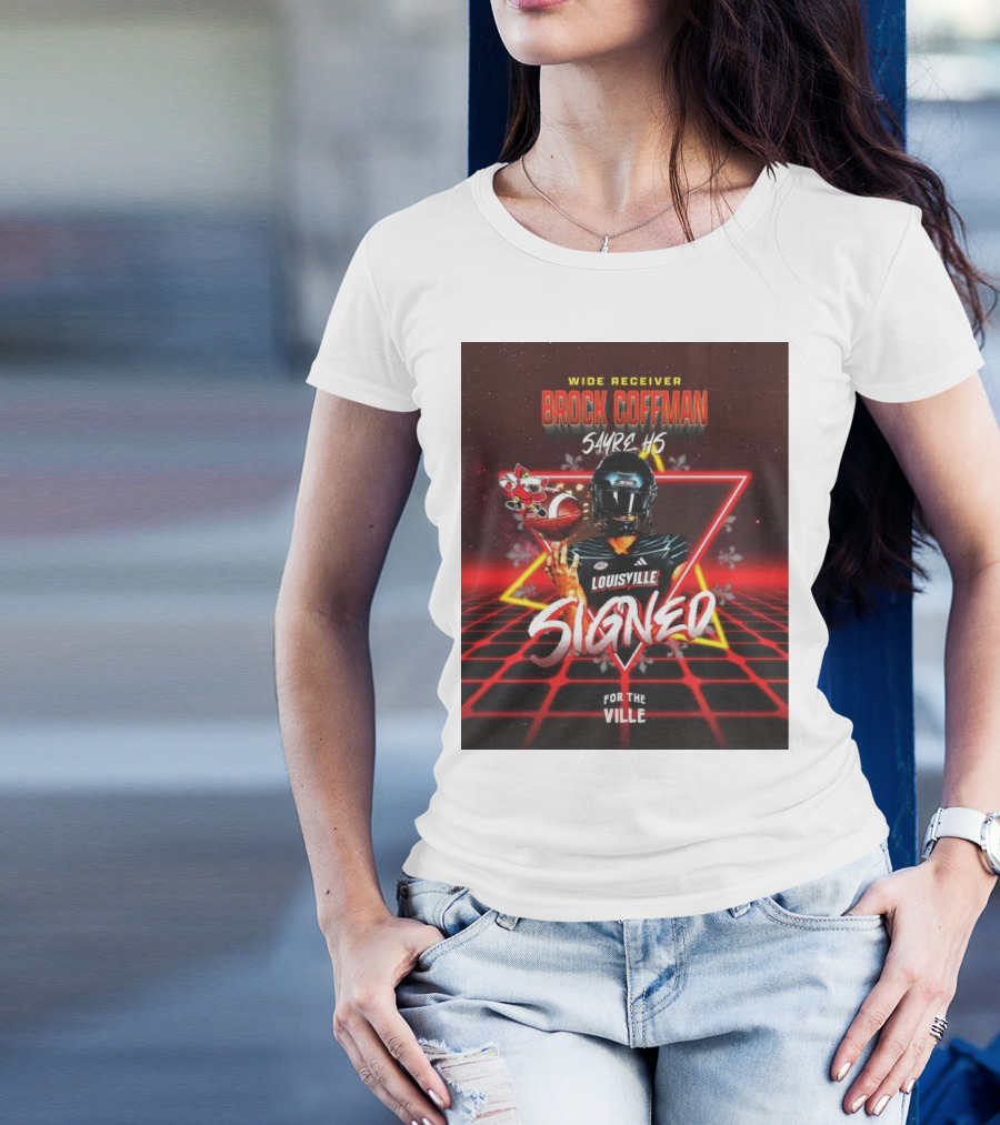 Wide Receiver Brock Coffman Sayre HS Louisville Signed For The Ville T-Shirt