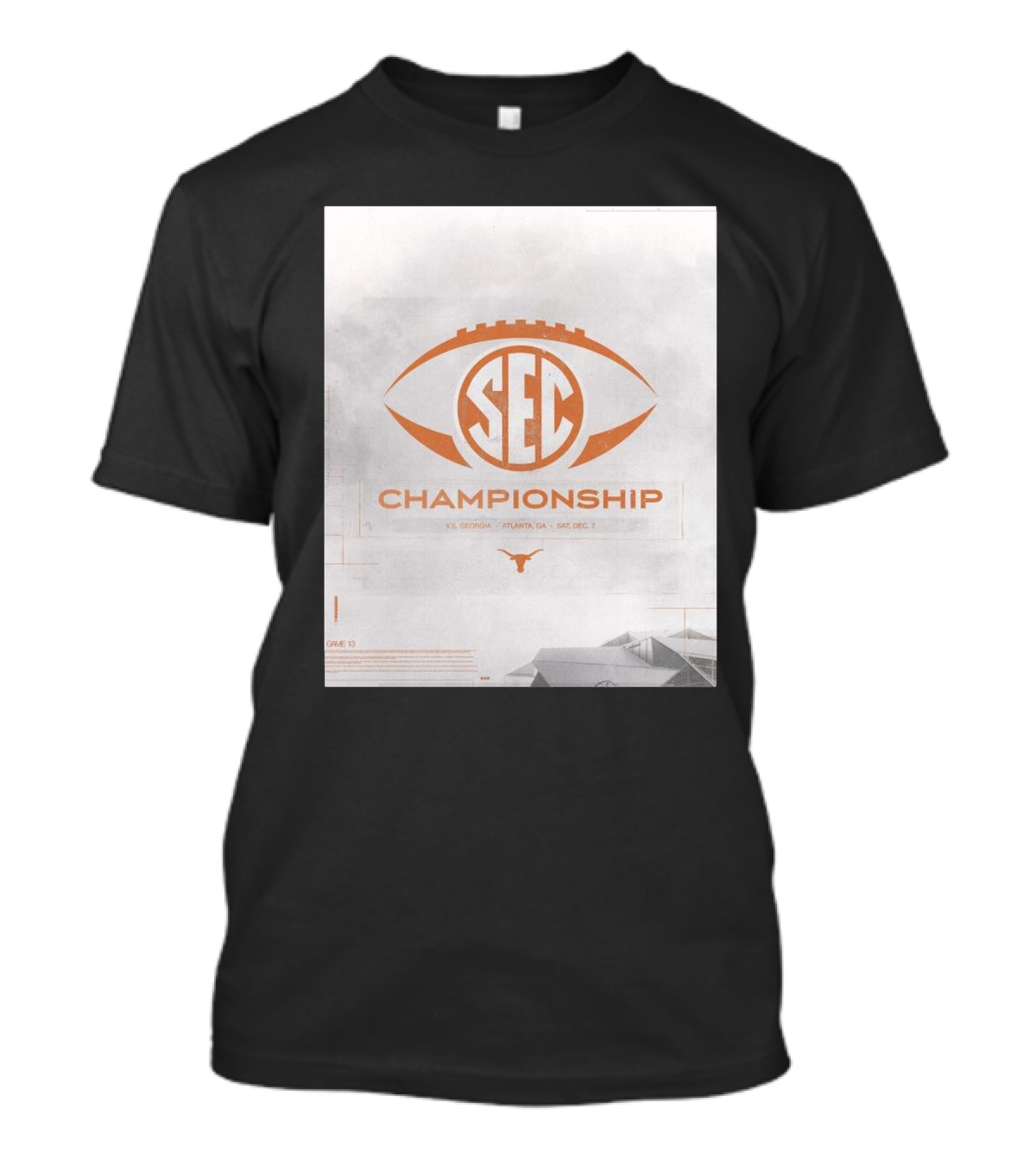 Game 13 SEC Championship Texas Longhorns Vs Georgia Bulldogs Atlanta GA Sat Dec 7 T-Shirt
