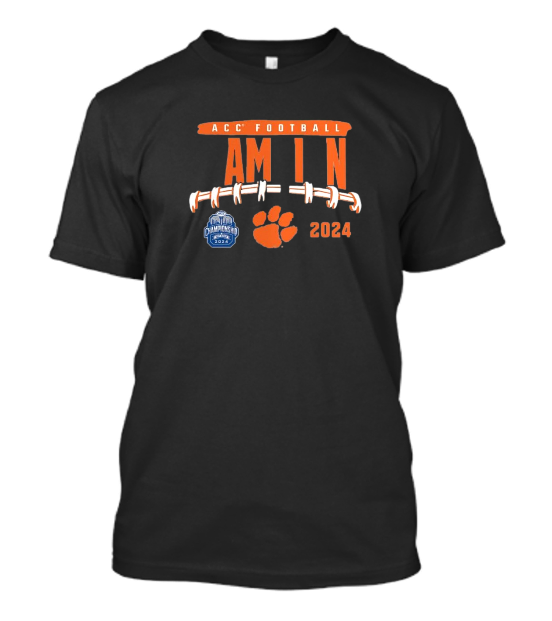 ACC Football 2024 Am In Clemson Tigers Championship T-Shirt