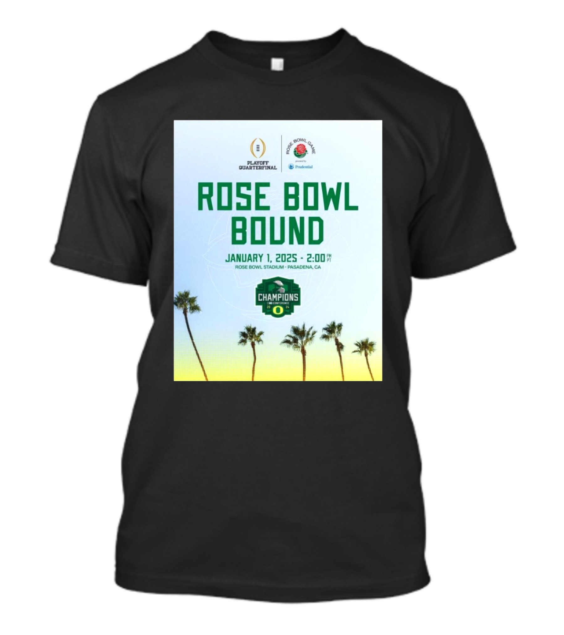 Rose Bowl Bound Oregon Ducks College Football Playoff Quarterfinal January 1 2025 Champions T-Shirt