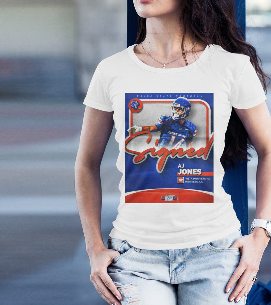 Boise State Football Signed AJ Jones WR Vista Murrieta HS Murrieta CA Built Different 2025 T-Shirt