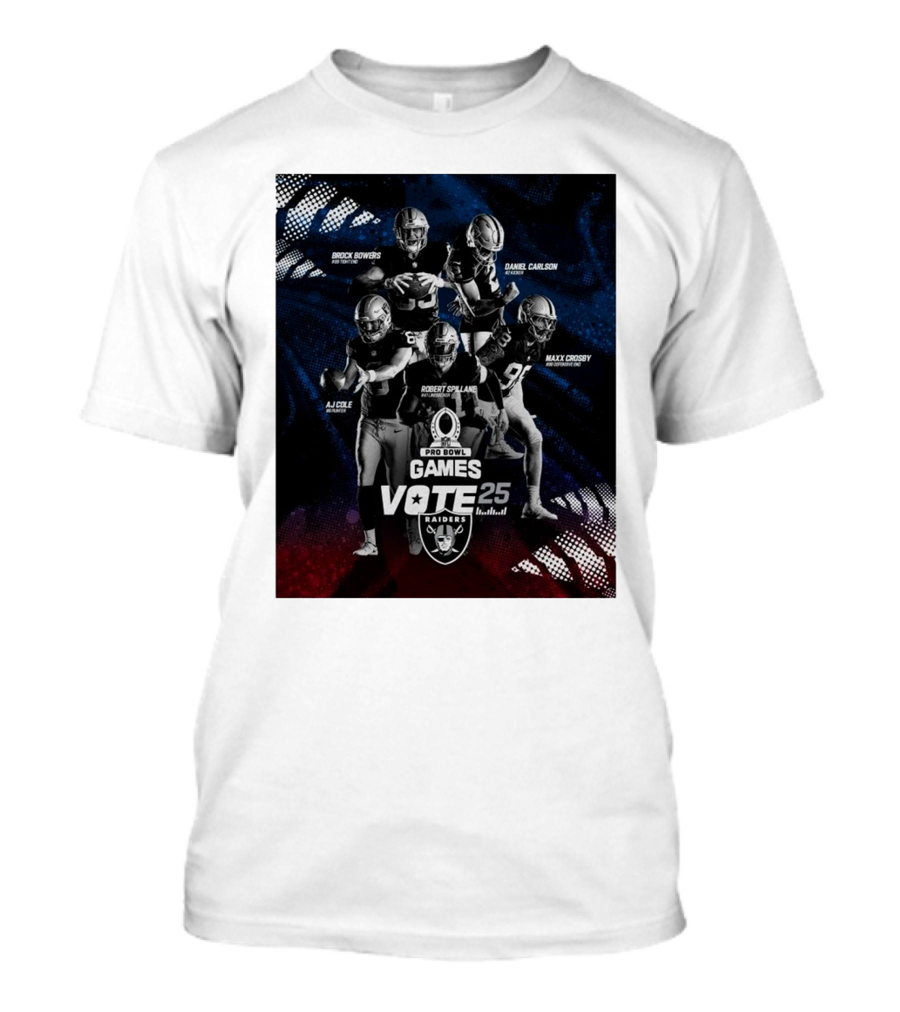 Las Vegas Raiders 2025 Pro Bowl Games Vote Brock Bowers Daniel Carlson Maxx Crosby Robert Spillane AJ Cole T-Shirt