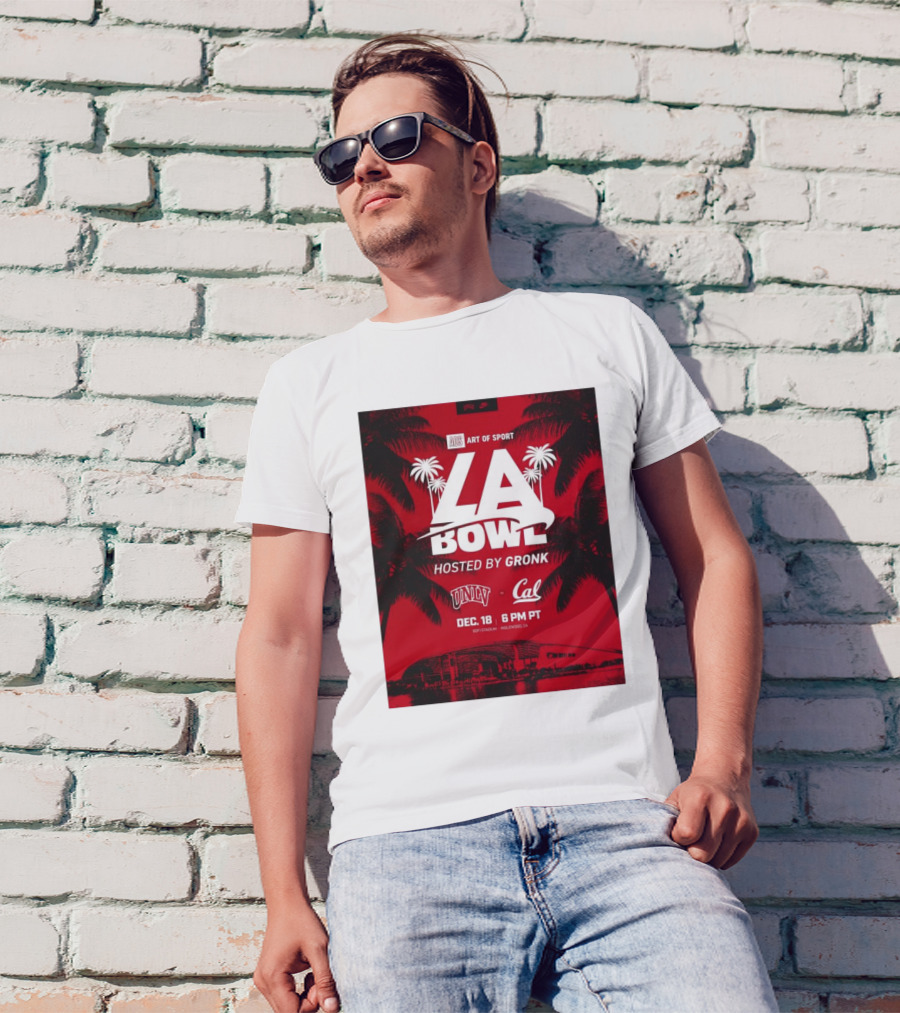 Art Of Sport LA Bowl Hosted By Gronk UNLV Vs Cal December 18 Sofi Stadium T-Shirt