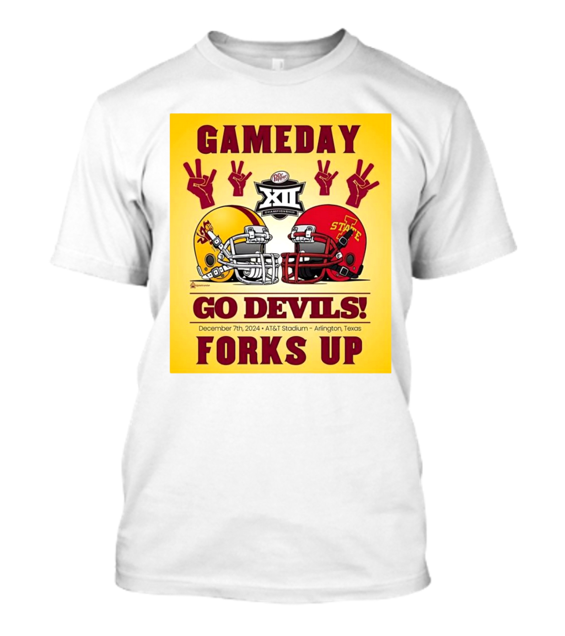 Gameday Arizona State Sun Devils Vs Iowa State Cyclones Go Devils Forks Up December 7 2024 AT&T Stadium Arlington Texas Big XII Championship T-Shirt