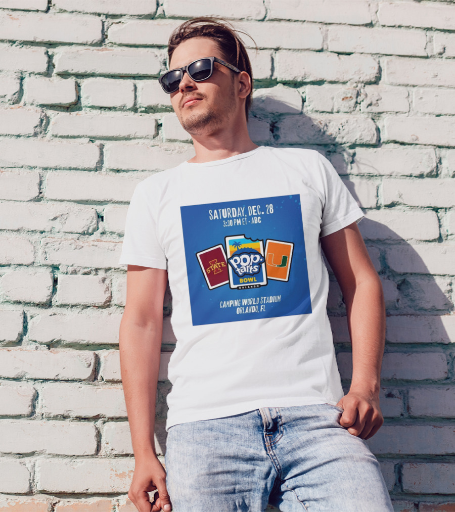 Iowa State Cyclones Vs Miami Hurricanes Pop-Tarts Bowl December 28 2024 Camping World Stadium Orlando ABC T-Shirt