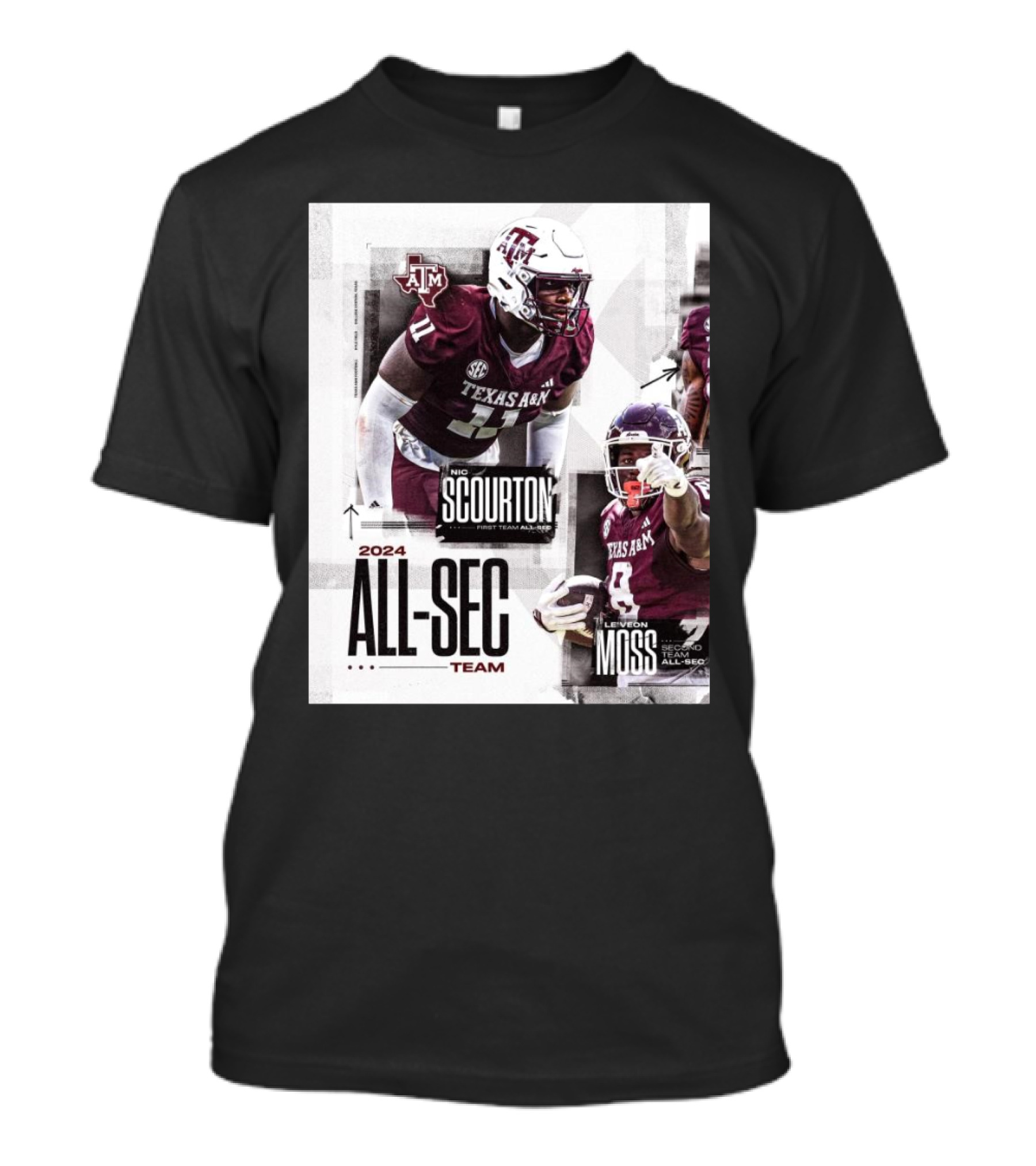 Texas A&M Aggies 2024 All-SEC Team Nic Scourton First Team All-SEC Le'Veon Moss Second Team All-SEC T-Shirt