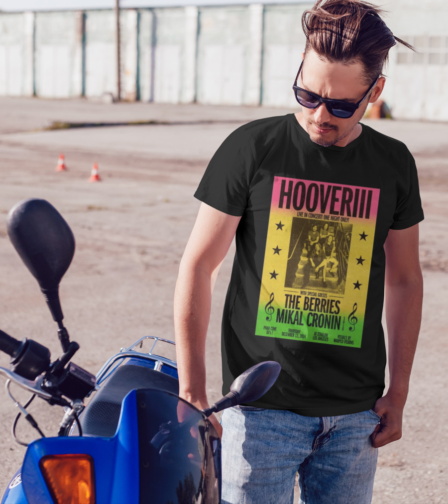 HOOVERIII Live In Concert Los Angeles Dec 12 2024 With The Berries And Mikal Cronin At Zebulon T-Shirt