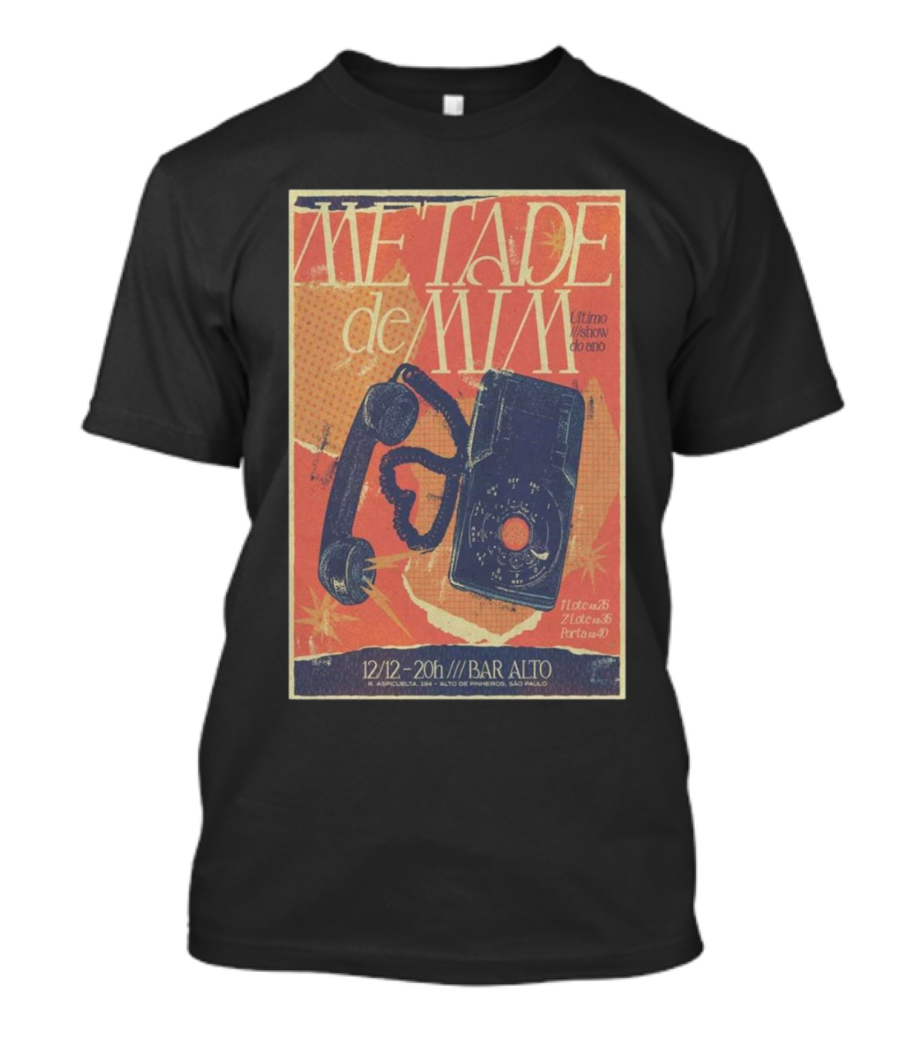 Metade De Mim Último Show Do Ano 12/12 20h Bar Alto São Paulo T-Shirt