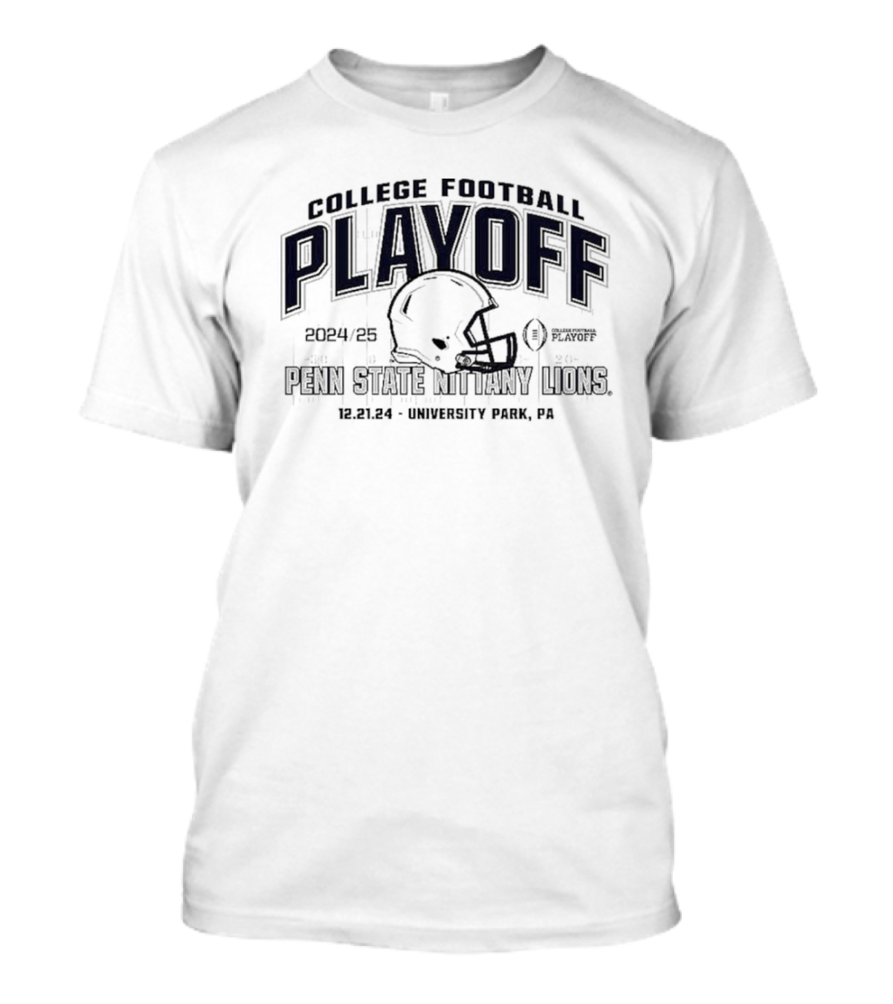 Penn State Nittany Lions College Football Playoff 2024-25 12.21.24 University Park PA T-Shirt