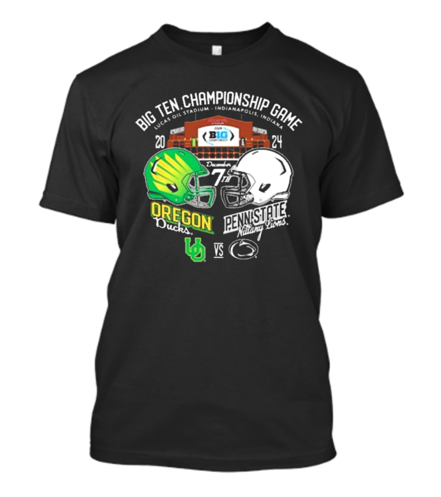 Big Ten Championship Game 2024 Lucas Oil Stadium Oregon Ducks Vs Penn State Nittany Lions December 7th T-Shirt