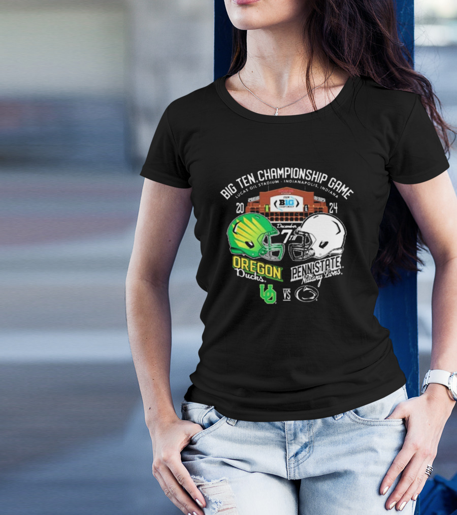 Big Ten Championship Game 2024 Lucas Oil Stadium Oregon Ducks Vs Penn State Nittany Lions December 7th T-Shirt